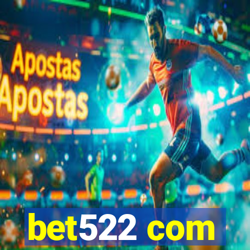bet522 com